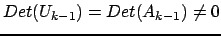 $ Det(U_{k-1}) = Det (A_{k-1}) \not = 0$