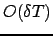 $ O(\delta T)$